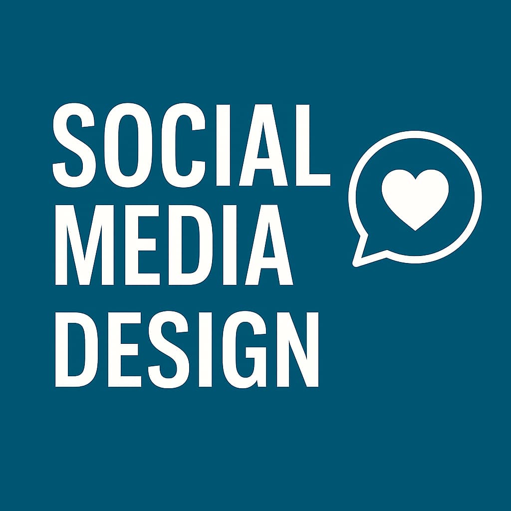 Text 'SOCIAL MEDIA DESIGN' with a heart symbol in a speech bubble on a blue background